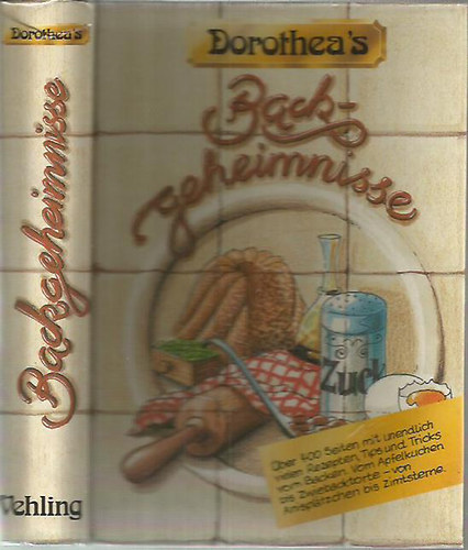 Dorothea Haselkamp - Dorothea s Neue Backgeheimnisse