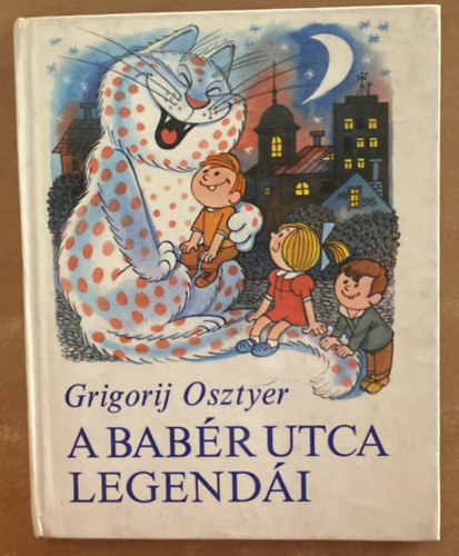 Grigorij Osztyer - A Babr utca legendi
