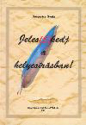 Gasparics Gyula - Jeles(5)kedj a helyesírásban!