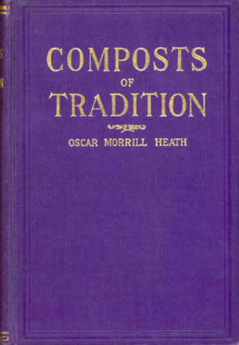 Oscar Morrill Heath - Composts of tradition