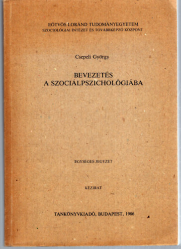 Csepeli Gyrgy - Bevezets a szocilpszicholgiba