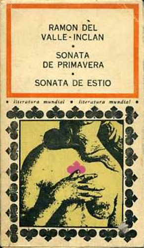 Ramon Del Valle-Inclan - Sonata de primavera - Sonata de estío