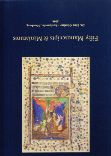 Katharina Georgi, Madeleine Schulz Gabriele Bartz - Fifty Manuscripts & Miniatures