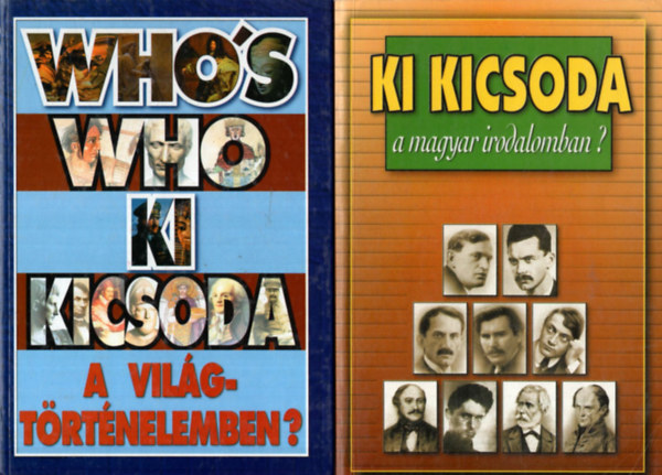 Zvodszky Gza Szabolcs Ott - 2 db Ki kicsoda sorozat knyv ( egytt ) 1. Ki kicsoda a magyar irodalomban? Who's who - ki kicsoda a vilgtrtnelemben?