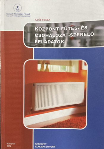 Ill�s Csaba - K�zpontif�t�s- �s cs�h�l�zat-szerel� feladatok