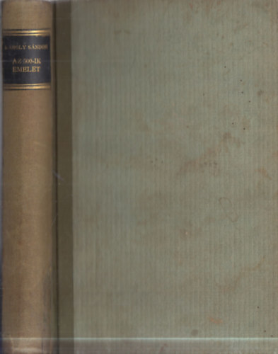 Károly Sándor - Az 500-ik emelet