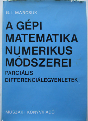 G.I.Marcsuk - A gpi matematika numerikus mdszerei-Parcilis Differencilegyenletek