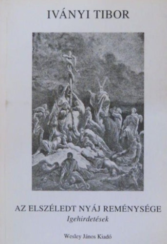 Iv�nyi Tibor - Az elsz�ledt ny�j rem�nys�ge