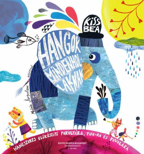Kiss Bea - Hangok mindenhol laknak 1. - Hangszeres elkszt furulyra, fife-ra s fuvolra