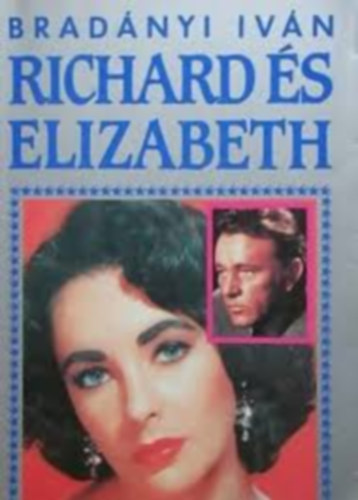 Bradányi Iván - Világsztárok életrajza Bradányi Ivántól könyvcsomag 5db: Richard és Elizbeth - Klakkban-frakkban Fred Astaire élete - Barbara Streisand - Robin Hood magánélete az Errol Flynn sztori - Paul Newman