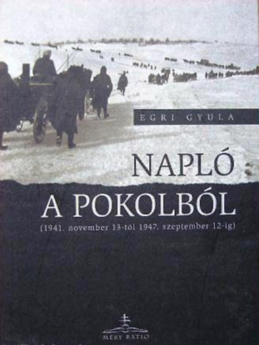 Egri Gyula - Napl� a pokolb�l
