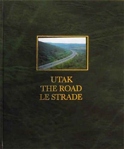 G. N�meth, H�rsy, Radv�ny, Azzarone, Nagy Korniss - Utak - The Road - Les Strade