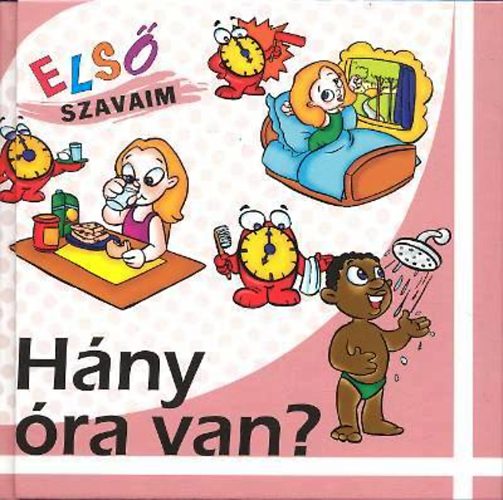 Hny ra van? - Els szavaim