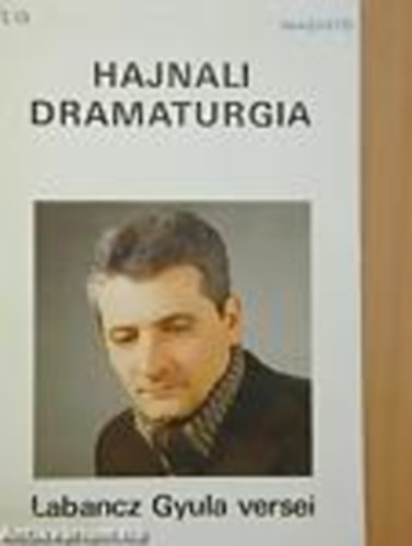 Labancz Gyula - Hajnali dramaturgia