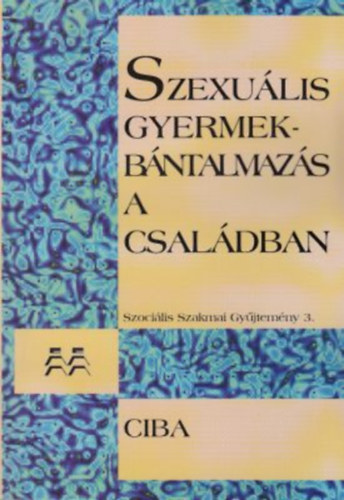 Animula Kiad - Szexulis gyermekbntalmazs a csaldban