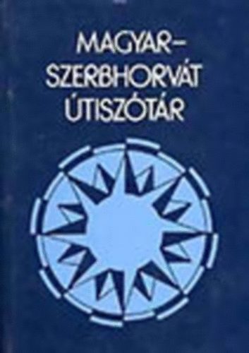 Sur�nyi Magda  (szerk.) - Magyar-szerbhorv�t �tisz�t�r / Srpskohrvatsko-madarski tur. recnik