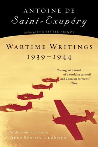 Antoine de Saint-Exupry - Wartime Writings 1939-1944