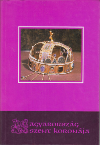 Kocsis Istv�n - Magyarorsz�g Szent Koron�ja