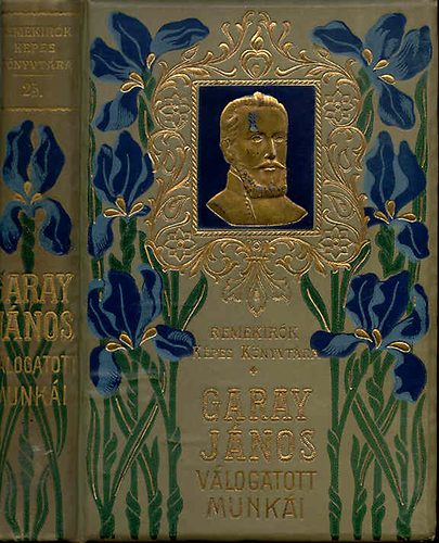 Garay János - Garay János válogatott munkái