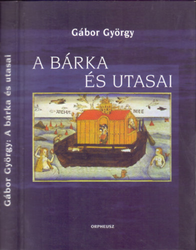 G�bor Gy�rgy - A b�rka �s utasai - Zsid�s�g �s kereszt�nys�g, t�rt�nelem �s eml�kezet