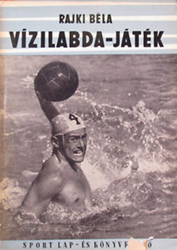 Rajki Bla - Vzilabda-jtk