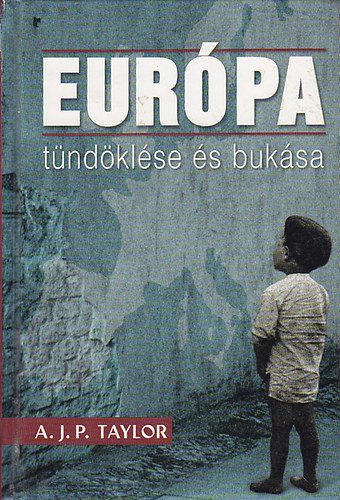 A. J. P. Taylor - Eur�pa t�nd�kl�se �s buk�sa