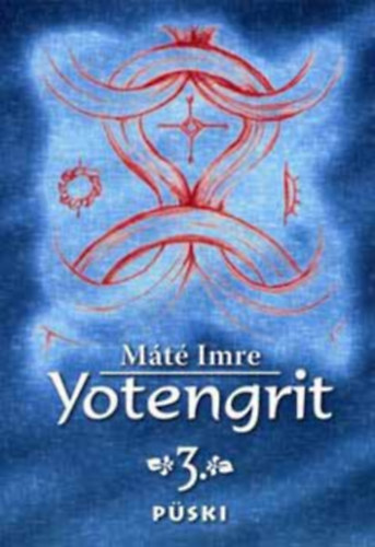 Máté Imre - Yotengrit 3
