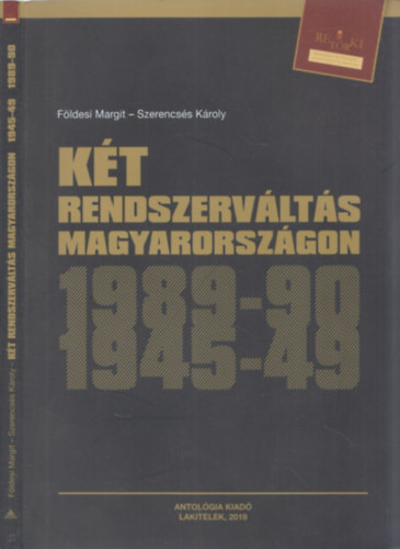 Fldesi Margit Szerencss Kroly - Kt rendszervlts Magyarorszgon