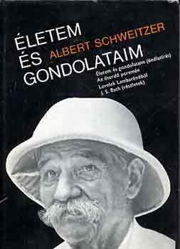 Albert Schweitzer - letem s gondolataim