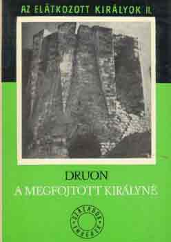 Maurice Druon - A megfojtott kirlyn (Az eltkozott kirlyok II.)