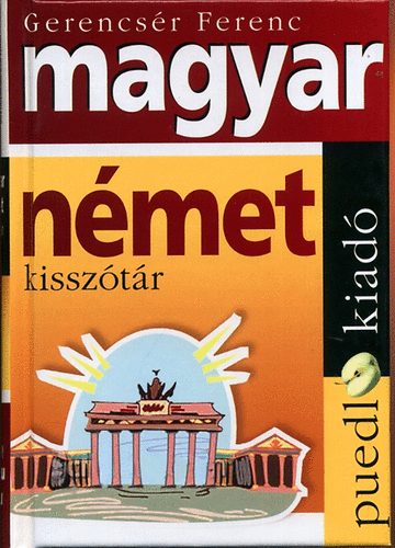 Gerencs�r Ferenc - Magyar-n�met, N�met-magyar kissz�t�r