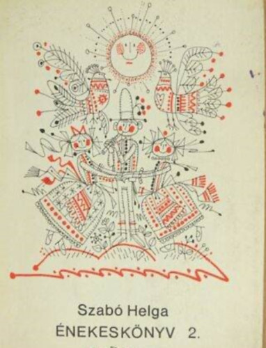 Szab� Helga - �nekesk�nyv 2. o. Emelt szint� tank�nyv