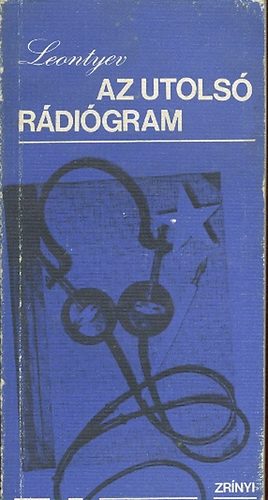 Alekszej Leontyev - Az utols� r�di�gram