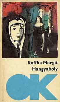 Kaffka Margit - Hangyaboly