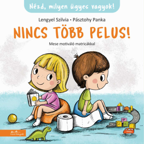 Pásztohy Panka Lengyel Szilvia - Nincs több pelus!