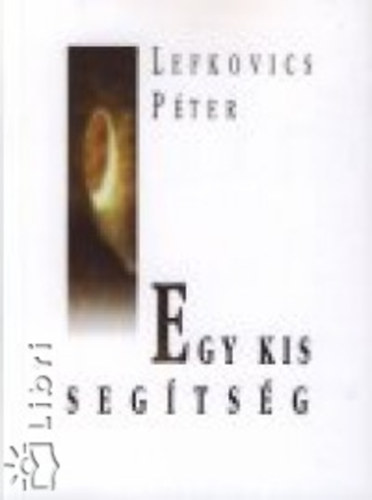 Lefkovics Pter - Egy kis segtsg