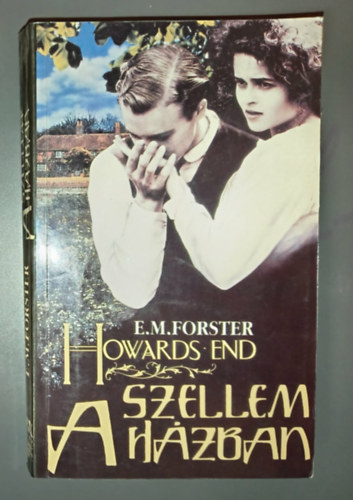 R�z �d�m  E. M. Forster (ford.) - Szellem a h�zban - Howards End