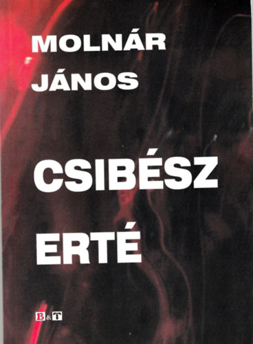 Moln�r J�nos - Csib�sz ert�