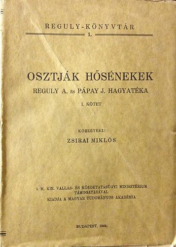 Zsirai Mikls - Osztjk hsnekek I. (Reguly A. s Ppay J. hagyatka)