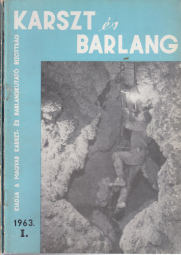 Dr. Balzs Dnes  (fszerk.) - Karszt s barlang 1963/I-II.