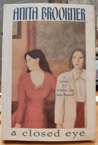 Anita Brookner - A Closed Eye