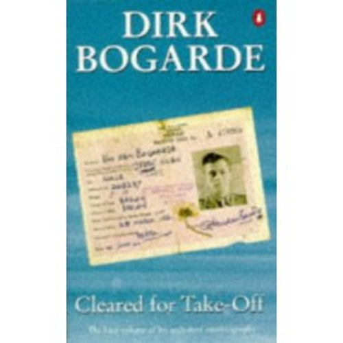 Dirk Bogarde - Cleared for Take-off