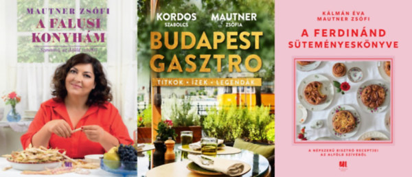Kordos Szabolcs, K�lm�n �va Mautner Zs�fi - 3 db Mautner Zs�fi szak�csk�nyv: A falusi konyh�m - Szeretettel, az Alf�ld sz�v�b�l + Budapest gasztro + A Ferdin�nd s�tem�nyesk�nyve - A n�pszer� bisztr� receptjei az Alf�ld sz�v�b�l