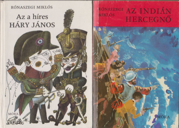 Rónaszegi Miklós - Az indián hercegnő + Az a híres Háry János