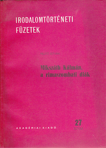 Rejt� Istv�n - Miksz�th K�lm�n, a rimaszombati di�k