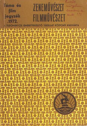 Katon�n� Fejes M�ria; Pataki Iv�n - Zenem�v�szet, filmm�v�szet - T�ma �s filmjegyz�k 1972