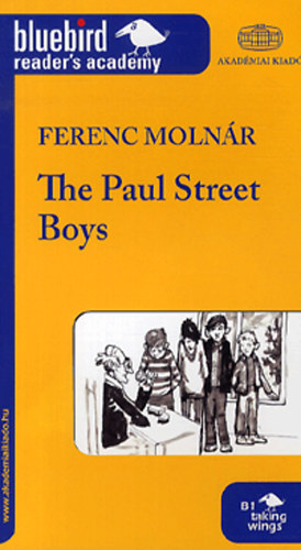 Molnr Ferenc - The Paul Street Boys - A Pl utcai fik - B1 szint