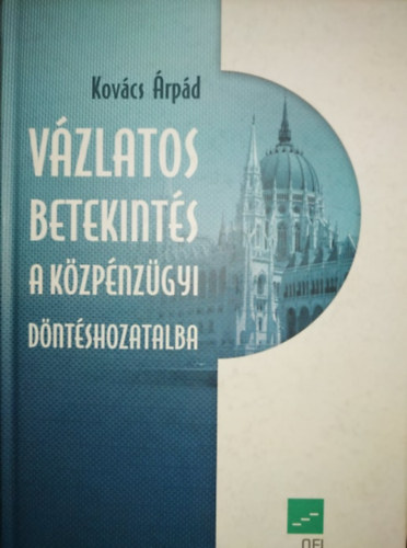 Kovcs rpd - Vzlatos betekints a kzpnzgyi dntshozatalba