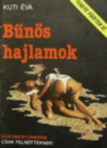 Kuti �va - B�n�s hajlamok (Fekete f�zetek 12.)