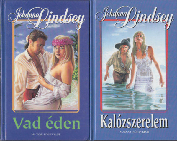 Johanna Lindsey - Vad éden + Kalózszerelem (2 db)